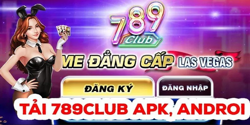 Tải app 789club giúp bạn truy cập vào các trò chơi yêu thích